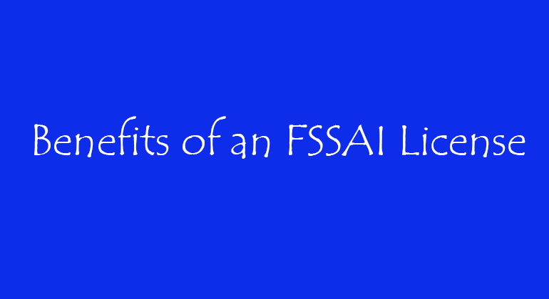 Benefits of an FSSAI License