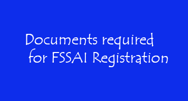 Documents required for FSSAI Registration